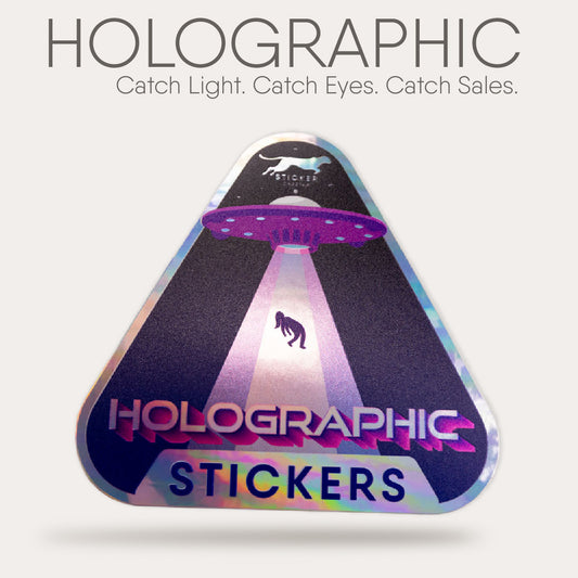 Holographic stickers catch light. catch eyes. catch sales